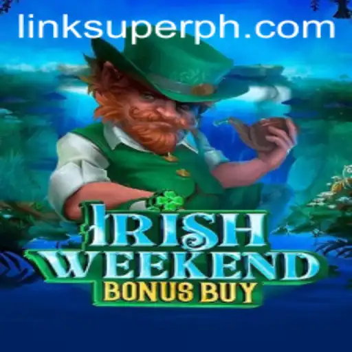 Discover the Thrills of IrishWeekendBonusBuy: A Superph Gaming Experience